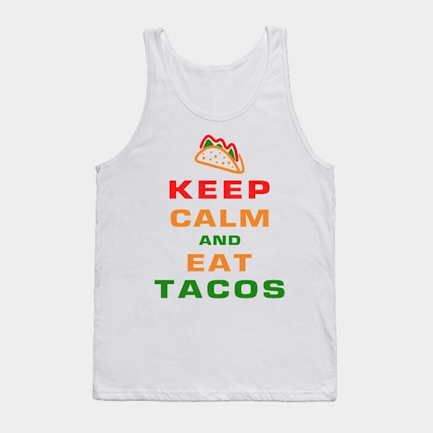 Keep calm and eat tacos Tank Top by Florin Tenica